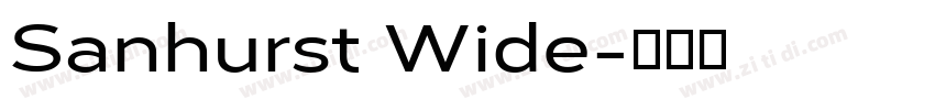 Sanhurst Wide字体转换 Sanhurst Wide字体转换